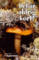 Det är aldrig kört! 3