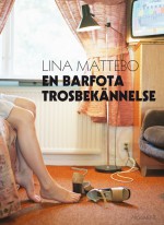 En barfota trosbekännelse