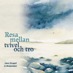 Resa mellan tvivel och tro – cd