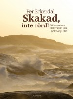 Skakad, inte rörd Skakad, inte rörd