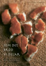 Som det bröd vi delar - körpartitur Som det bröd vi delar - körpartitur