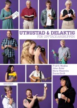 Utrustad och delaktig – För upptäckaren