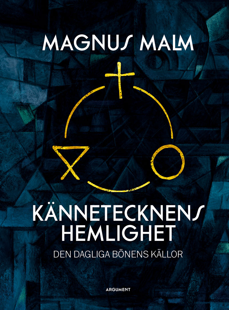 Kännetecknens hemlighet av Magnus Malm - Den dagliga bönens källor